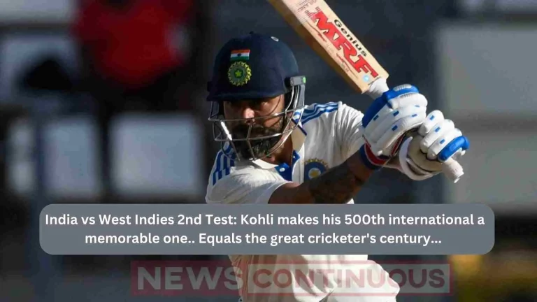 India vs West Indies 2nd Test: Kohli makes his 500th international a memorable one.. Equals the great cricketer's century...
