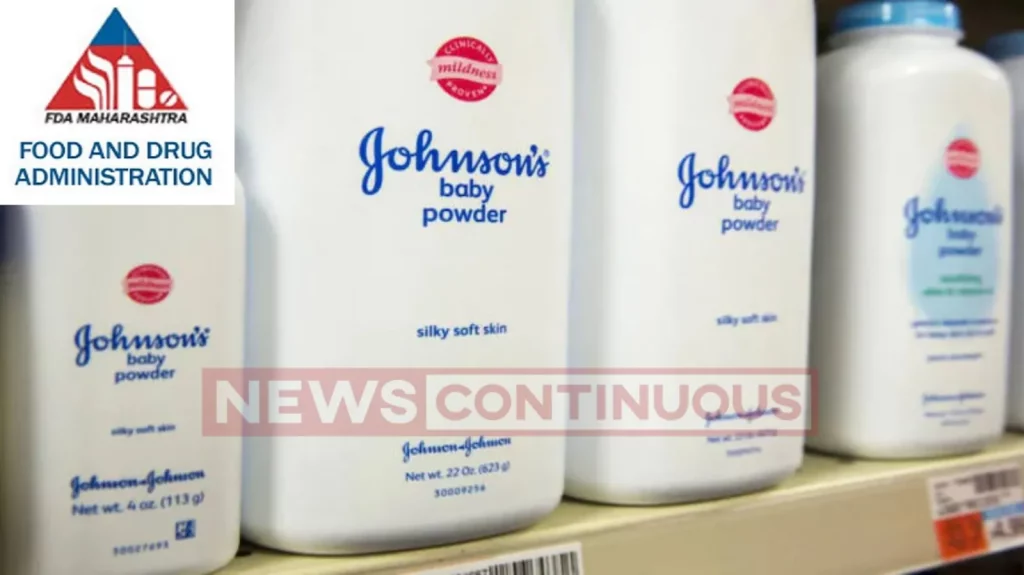 Mulund based manufacturer of Johnson and Johnson Baby Powder returned license to FDA