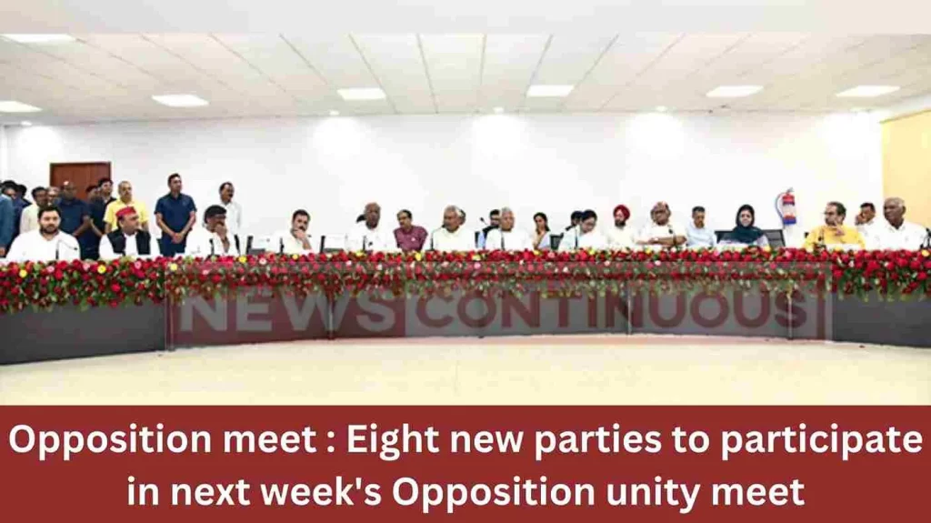 Opposition meet : Eight new parties to participate in next week's Opposition unity meet