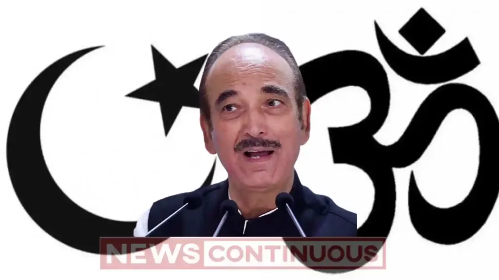 Jammu & Kashmir: Hinduism older than Islam, first Hindus were Muslims', video of Ghulam Nabi Azad goes viral