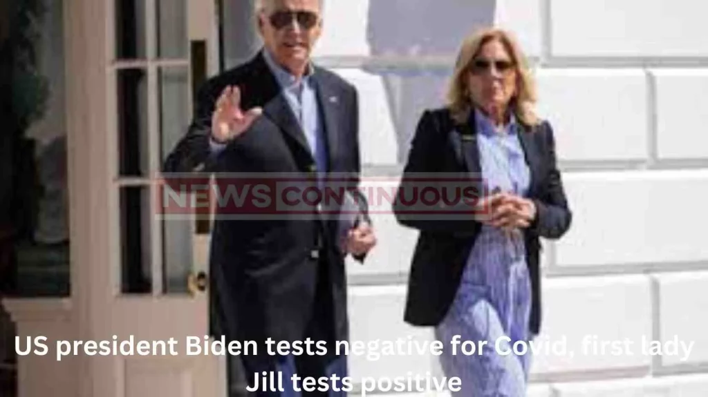 US president Biden tests negative for Covid, first lady Jill tests positive