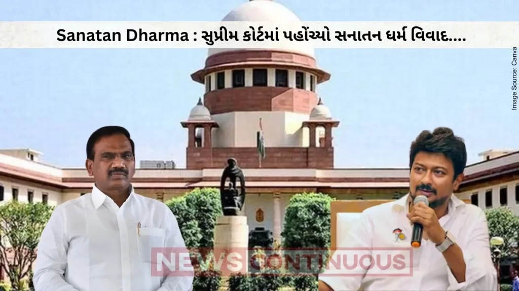 Sanatan Dharma :Supreme Court to consider plea against Udhayanidhi Stalin's comments on 'Sanatan Dharma'