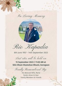 Rio Kapadia passed away