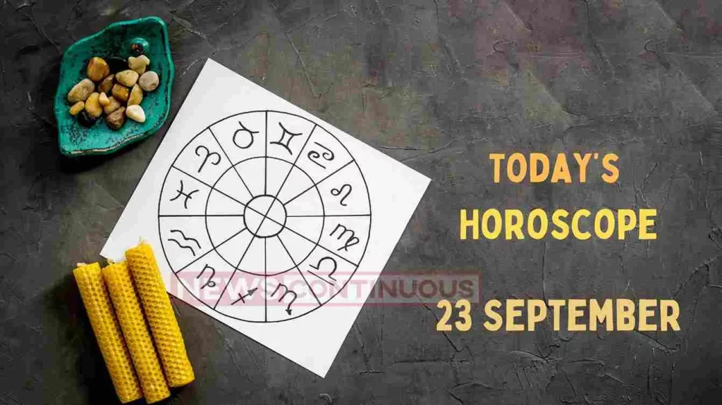 todays horoscope 23rd september 2023 horoscope