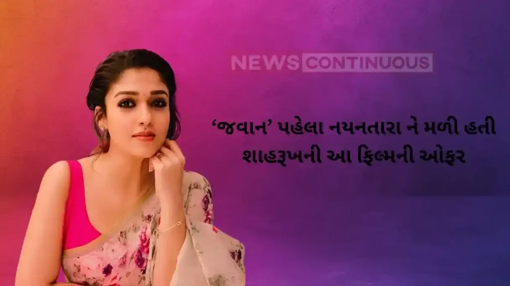 before jawan nayanthara had got offer shahrukh khan film chennai express