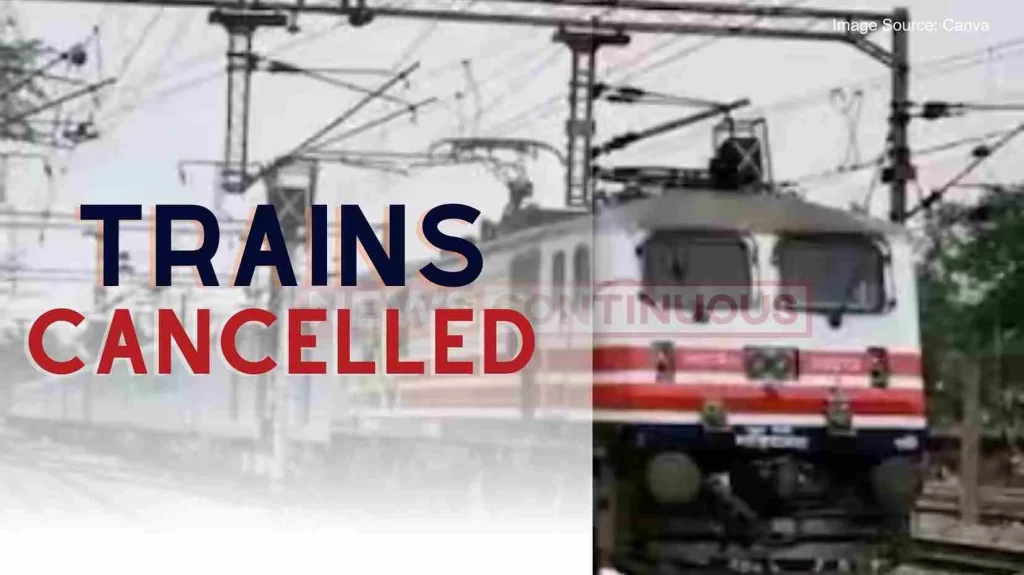 Due to rain in the state, rail traffic is affected... These trains have been canceled..