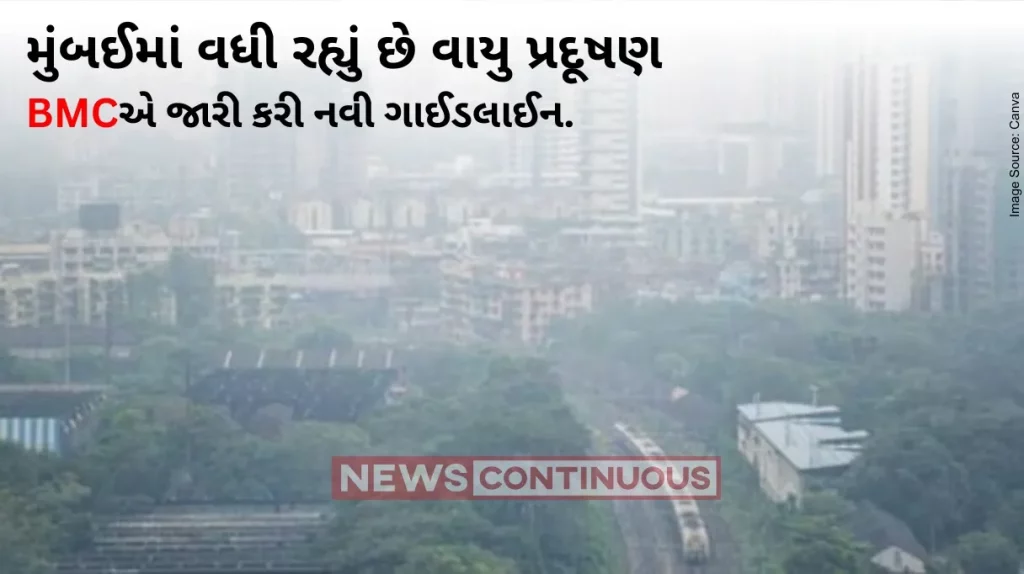 Mumbai air pollution : BMC issues pollution control guidelines as air quality worsens in Mumbai