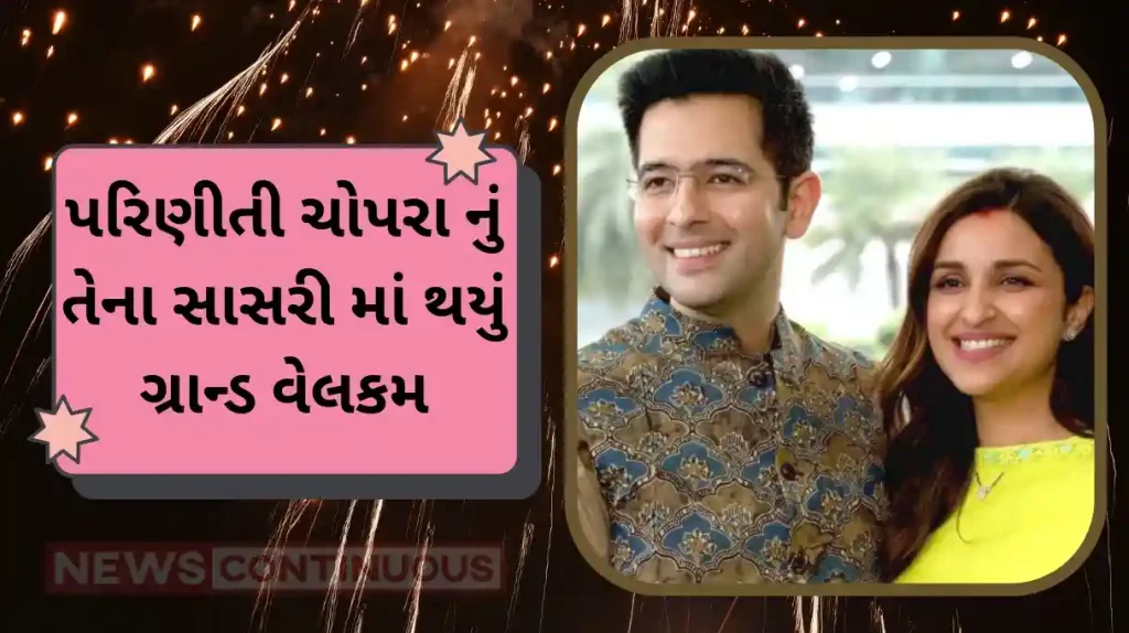 parineeti chopras grand welcome at raghav chaddhas house