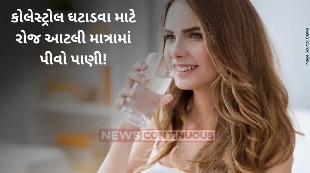 Drink this amount of water daily to reduce cholesterol
