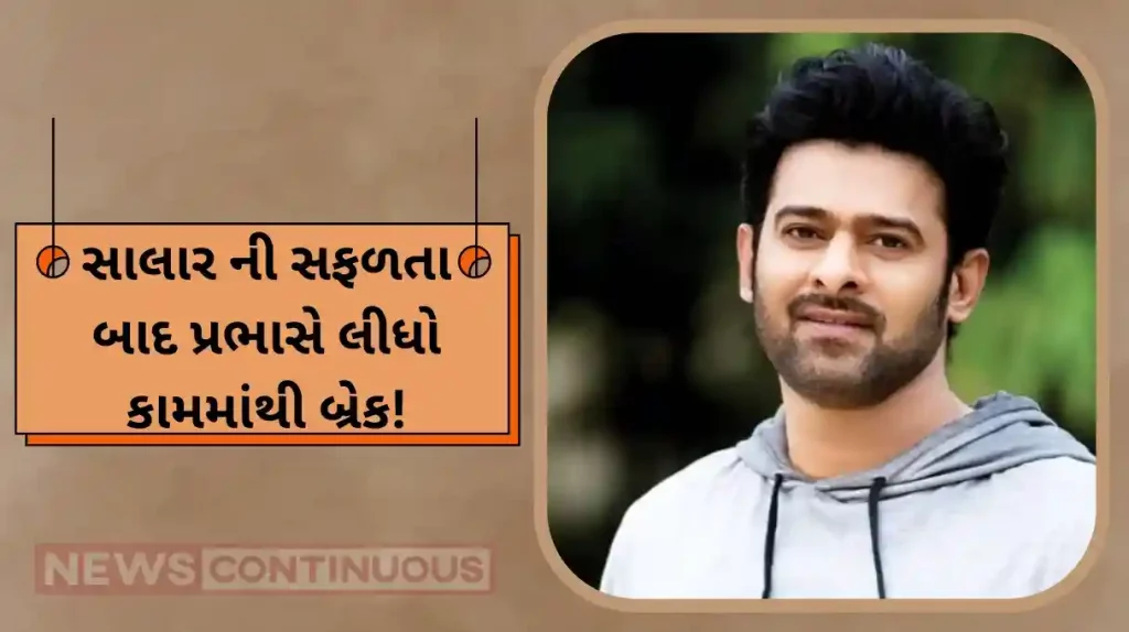 after the success of salaar prabhas on short break from work