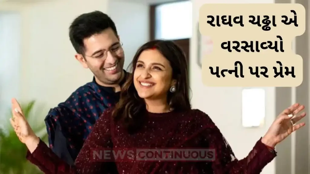 raghav chaddha share romantic post for parineeti chopra
