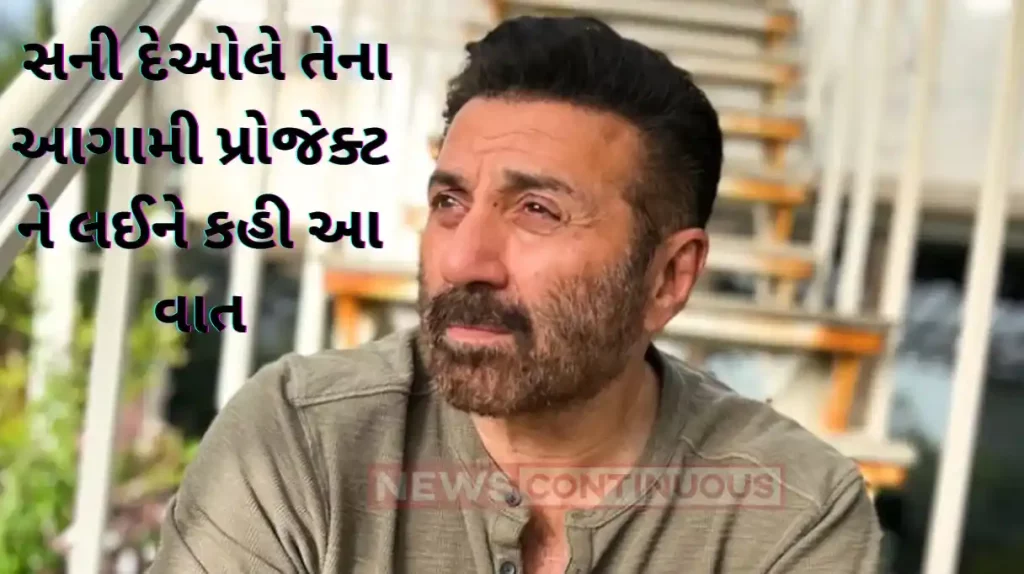 sunny deol talked about his upcoming films