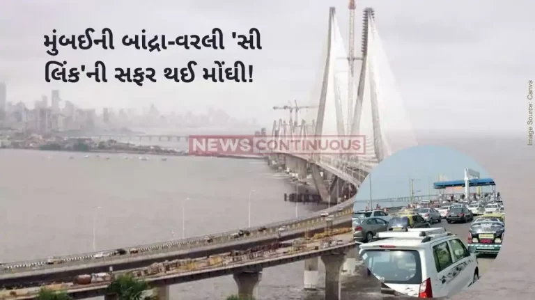 Bandra Worli Sea Link Mumbai Bandra Worli Sea Link Toll Tax Increased By 18 Percent Know All