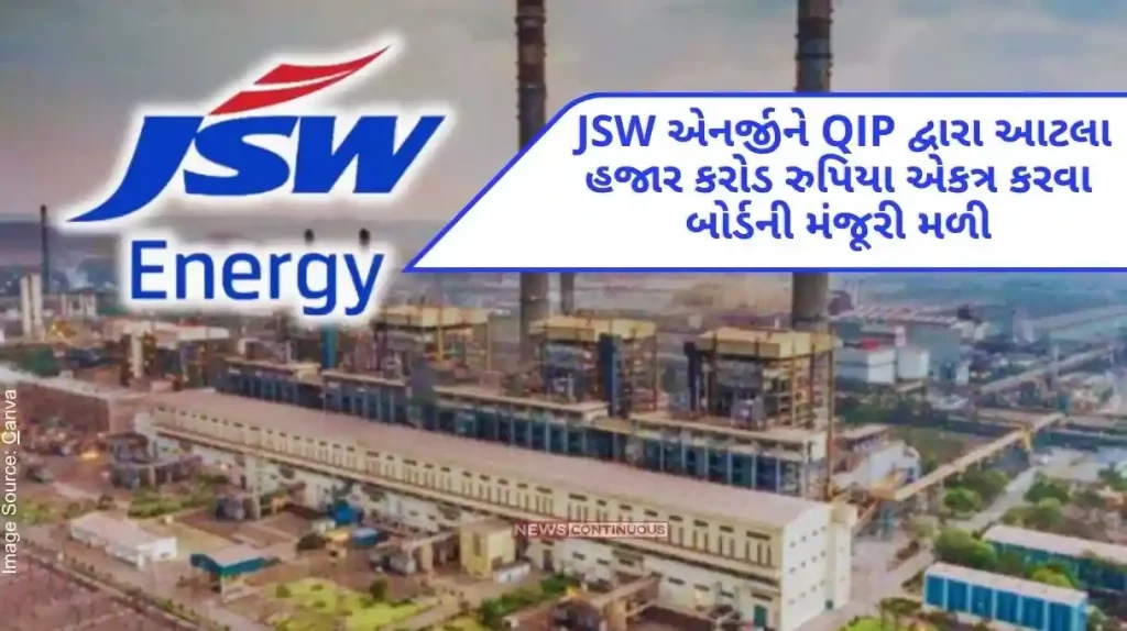 JSW Energy Share Share sale to Sajjan Jindal-owned JSW Energy for Rs. Board approved to raise 5,000 crores..
