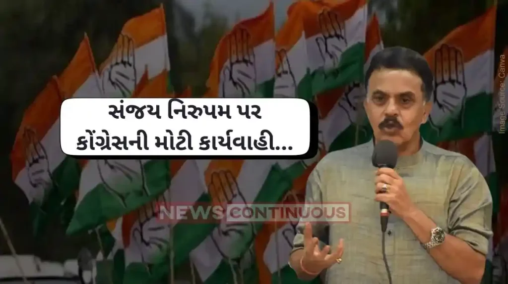 Maharashtra Congress Congress To Expel Sanjay Nirupam Plan In The Works After He Targeted Ally