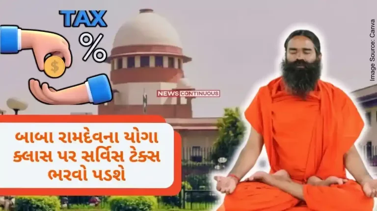 Patanjali will have to pay service tax on yoga classes.