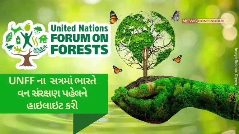 India highlights forest conservation and Sustainable forest management at UN Forum on Forests.