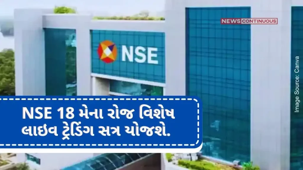 NSE will hold a special live trading session on May 18, to assess preparations to meet any hurdle