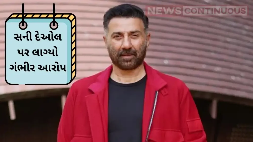 Sunny deol accused of cheating extortion and forgery by producer sorav gupta