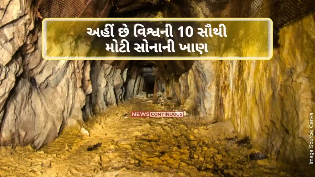 know about 10 countries who has got gold mines with huge stock of gold