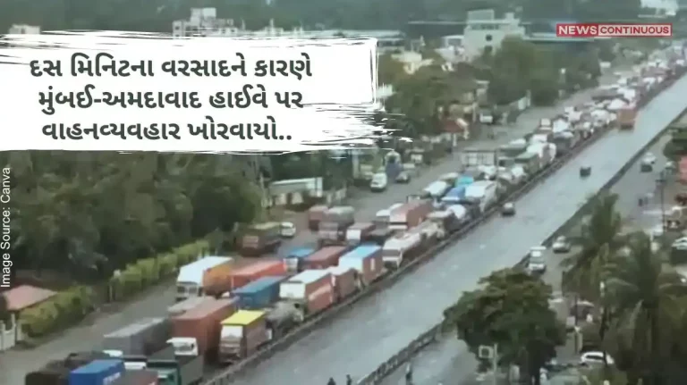 Mumbai Due to just ten minutes of rain in Mumbai, traffic on the Mumbai-Ahmedabad highway was disrupted for four hours.