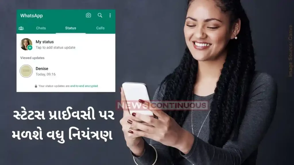 WhatsApp Status Update Your WhatsApp status is getting another layer of privacy