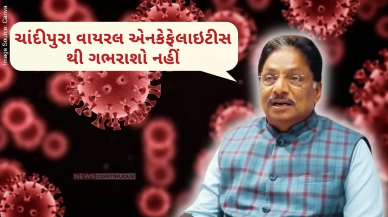 Chandipura Don't be afraid of viral encephalitis, take precautions- Health Minister Shri Rishikesh Patel