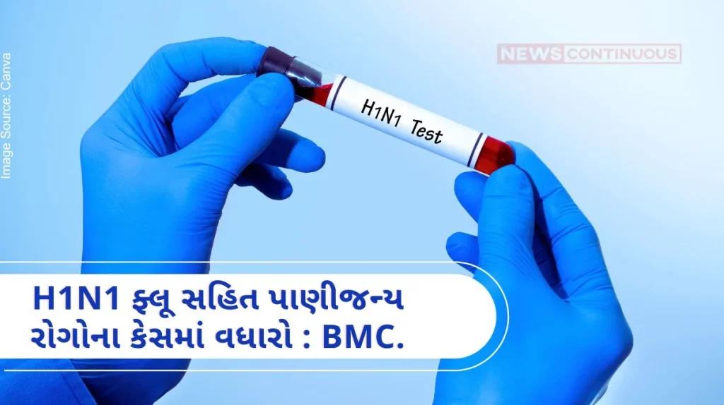 Mumbai Cases of waterborne diseases including H1N1 flu are increasing in Mumbai BMC.. know details..