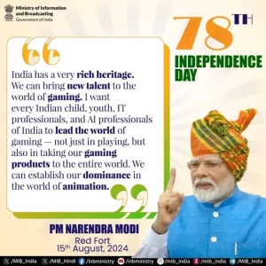 PM Modi's Independence Day address to the nation, urged to take Indian gaming products across the globe.
