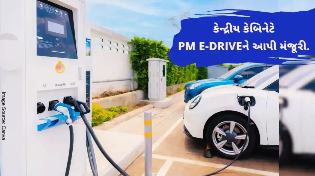 Cabinet approved Electric Drive Revolution in Innovative Vehicle Enhancement (PM E-DRIVE) scheme