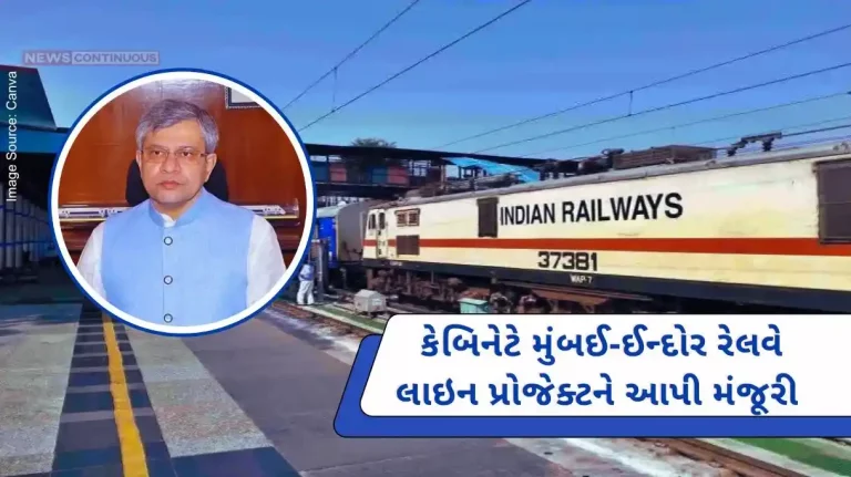Cabinet approves Mumbai-Indore railway line project, to be completed by this year.