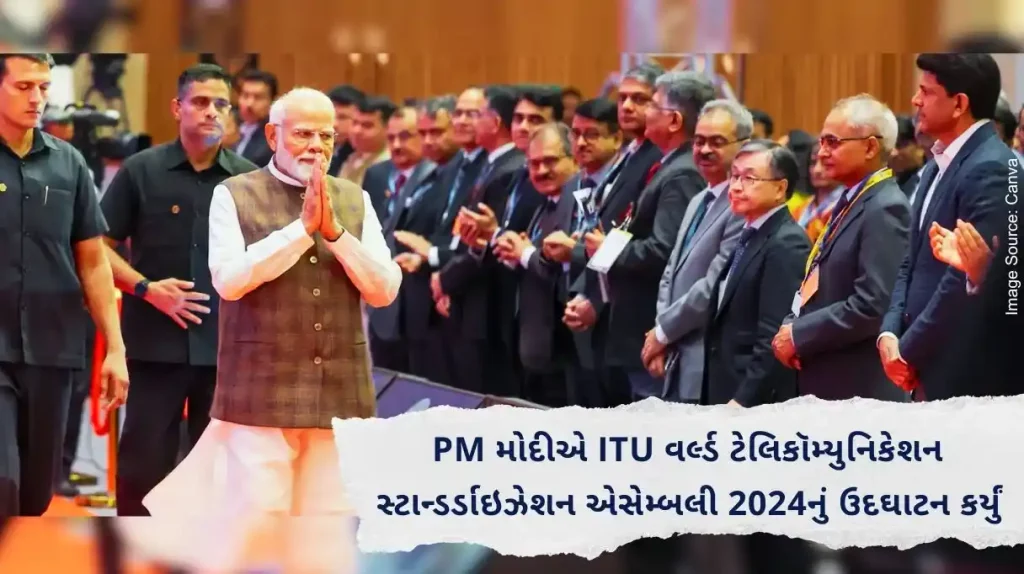 PM Modi inaugurated the ITU World Telecommunication Standardization Assembly 2024