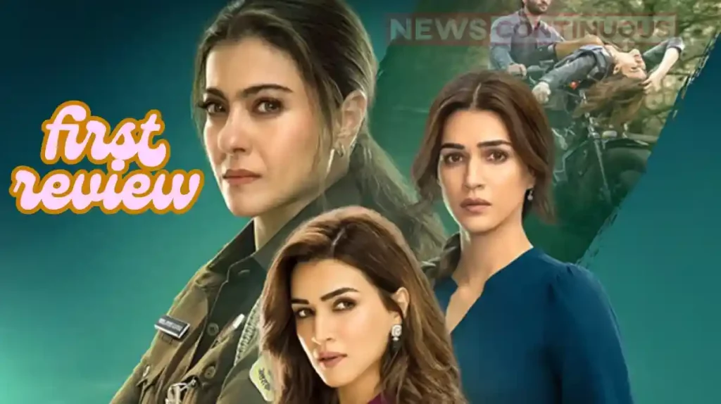 do patti first review out know hows kajol and kriti sanon movie