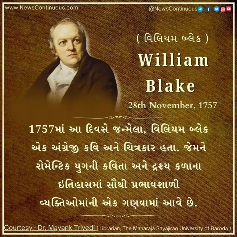 Born on 28 November 1757, William Blake was an English poet and painter