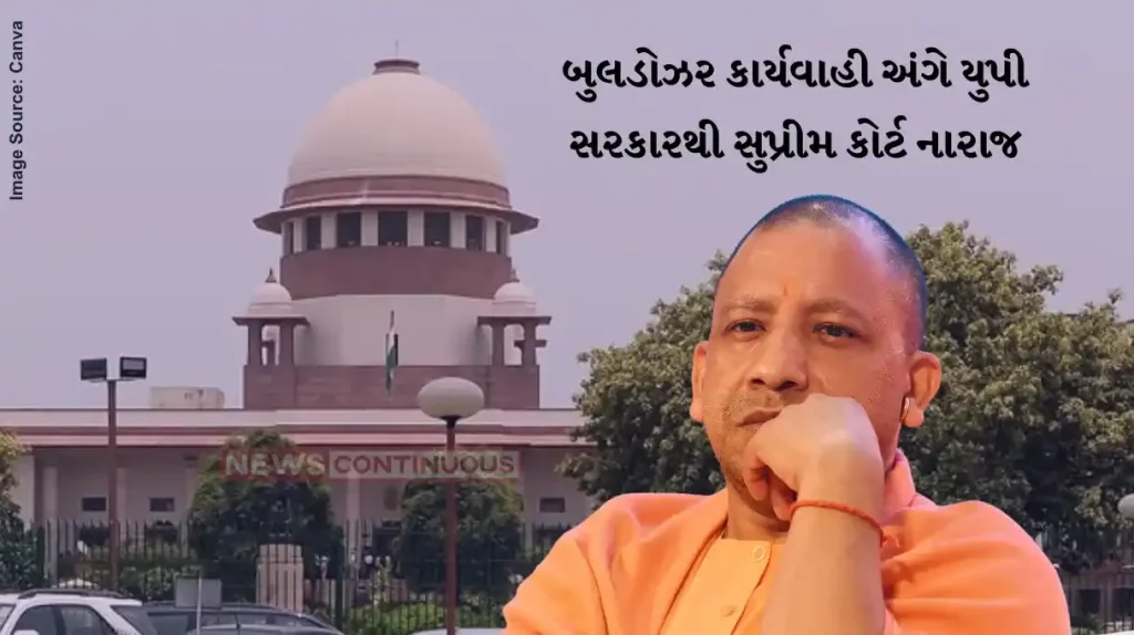 Uttar Pradesh bulldozer action Supreme Court raps UP Govt for demolition of house, orders Rs 25 lakh compensation