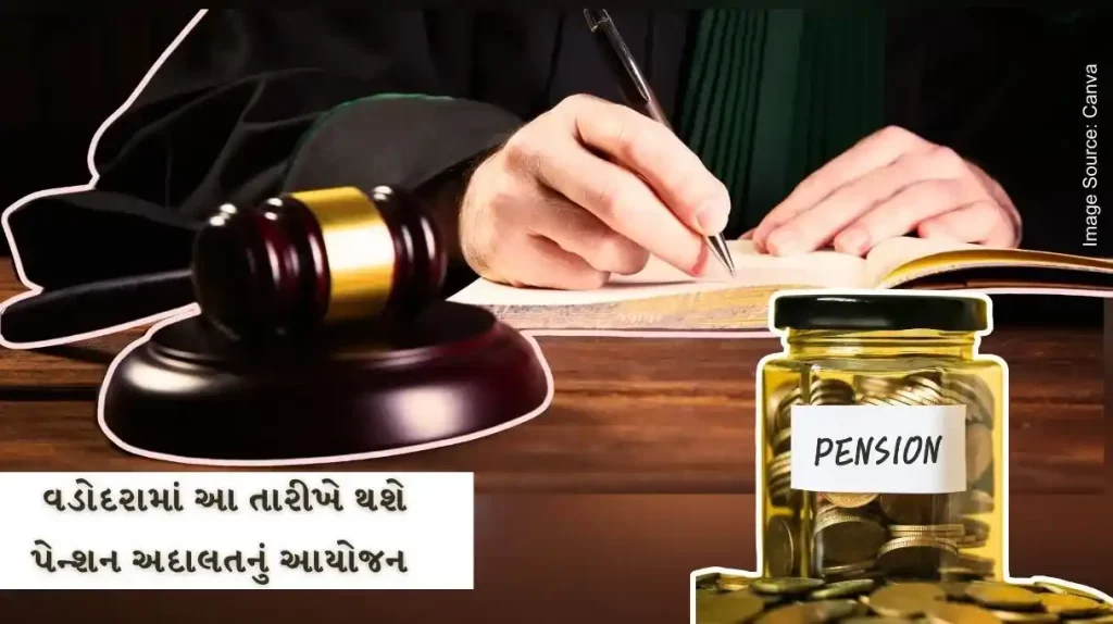 Organization of Pension Adalat (Vadodara East Division only) for resolution of pension related issues