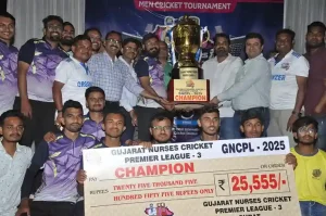 GNCP 2025 Gujarat Nursing Cricket Premier League- 2025 concludes with a bang at C.B. Patel Cricket Stadium