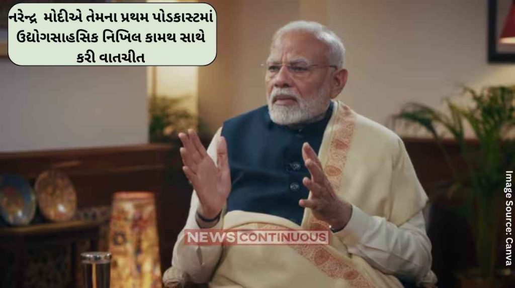 Narendra Modi Prime Minister Shri Narendra Modi interacts with entrepreneur Nikhil Kamath in his first podcast