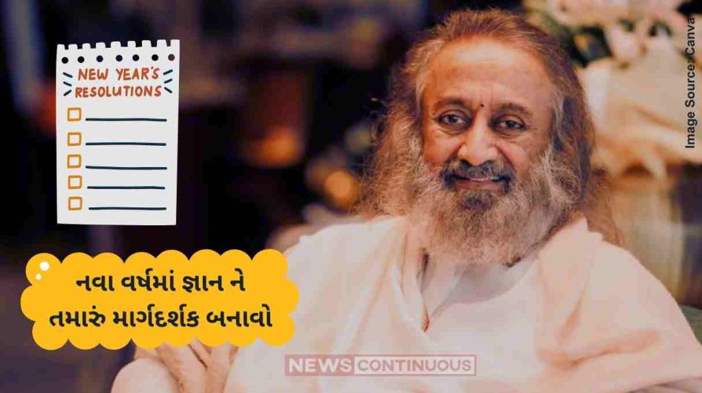 New Year Resolution Make a fresh start in the new year, let knowledge be your guide - Gurudev Sri Sri Ravi Shankar…