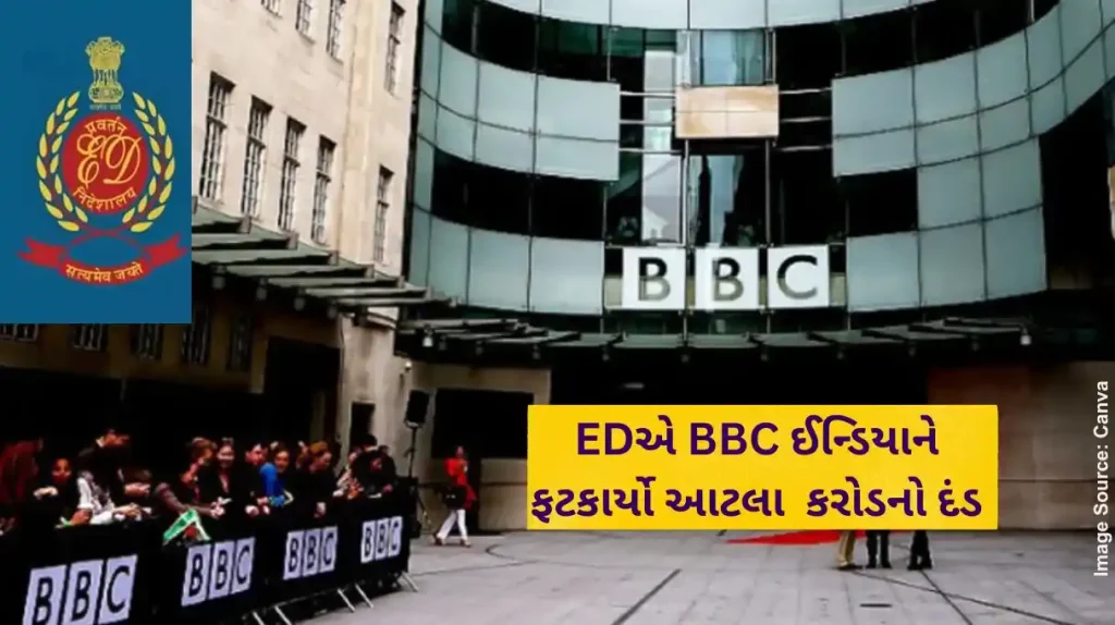 ED BBC India ED slaps Rs 3.44 crore penalty on BBC India for FEMA violations