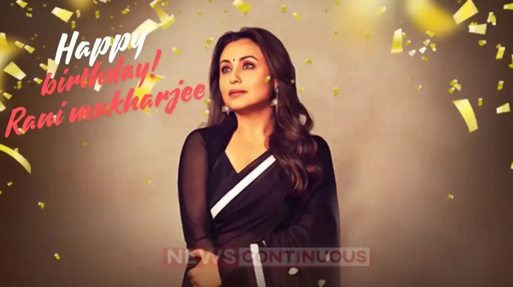 rani mukherjee birthday special know actress net worth