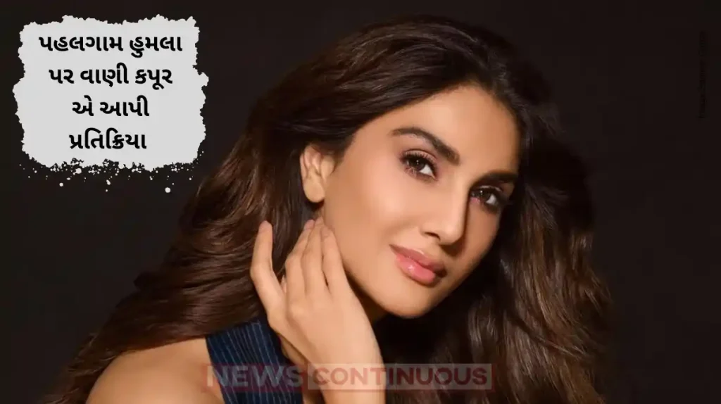 Amid Abir Gulaal Boycott Vaani Kapoor Reacts to Pahalgam Attack