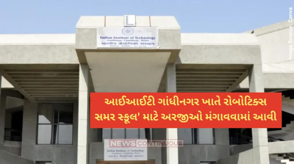 IIT Gandhinagar Applications invited for 'Arora Rising - Robotics Summer School' at IIT Gandhinagar