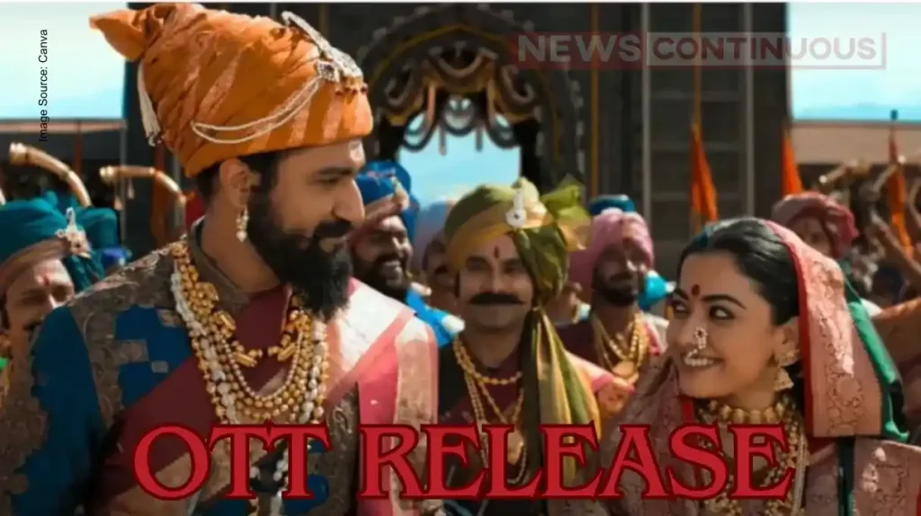 chhaava ott release know when and whare to watch vicky kaushal and rashmika mandanna film,