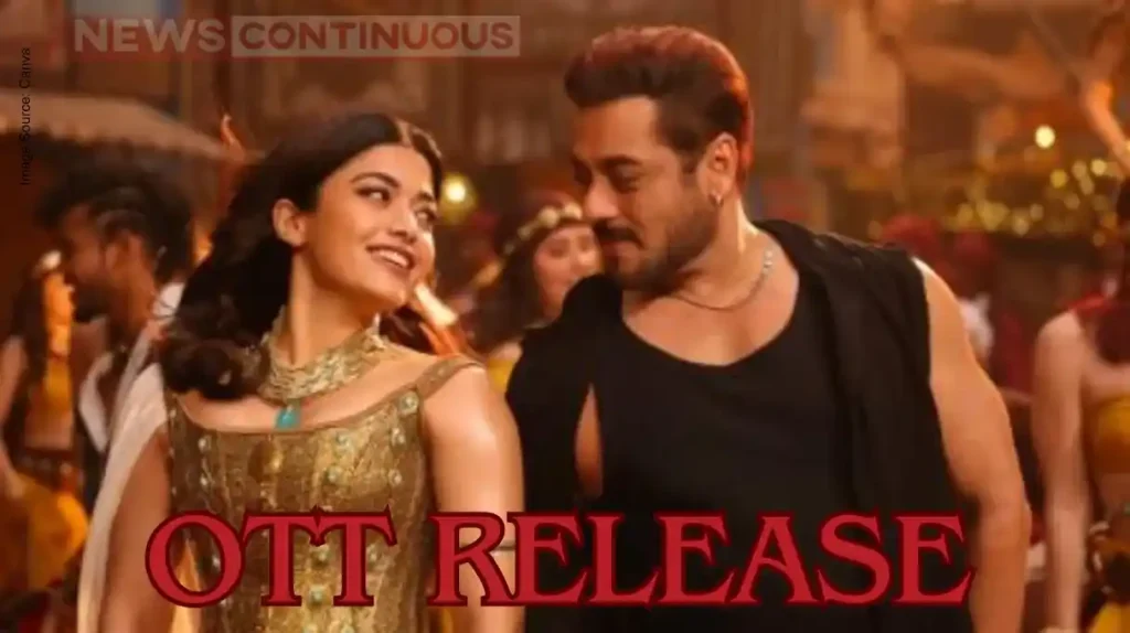 sikandar ott release know where and when to watch salman and rashmika film