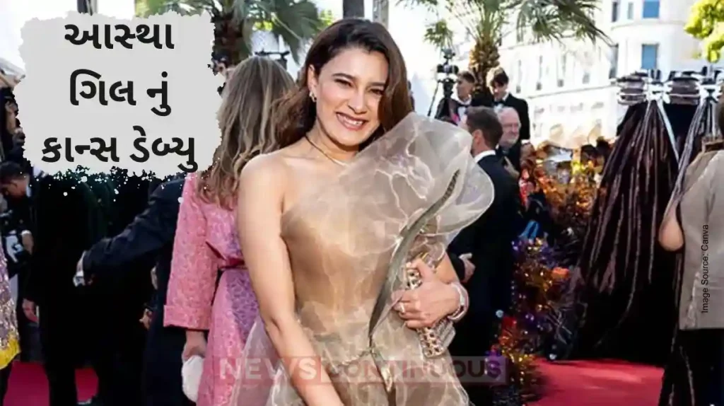 Aastha Gill Makes Stunning Debut at Cannes 2025 Her Bold Look Turns Heads