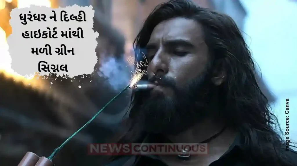 Delhi HC refuses to stay release of Ranveer Singh’s ‘Dhurandhar’, directs CBFC to review objections before certification