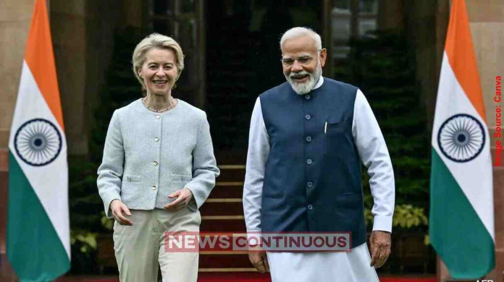 India-EU Strategic Partnership ટ્રમ્પના ટેરિફ વોર વચ્ચે ભારત અને યુરોપિયન યુનિયન વચ્ચે