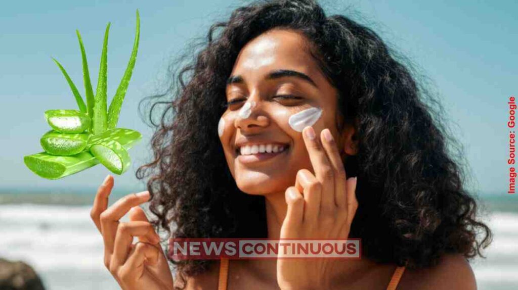 Summer Skin Care સનબર્નથી બચવા એલોવેરા જેલ છે રામબાણ ઈલાજ, જાણો ત્વચા પર