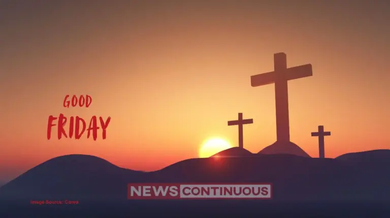 Good Friday 2026: History, Significance and Why it is Observed Today